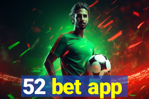 52 bet app